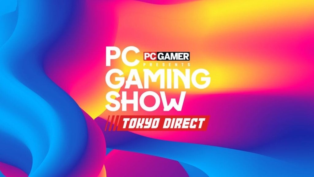 大量新作猛料！PC Gaming Show官宣压轴东京电玩展